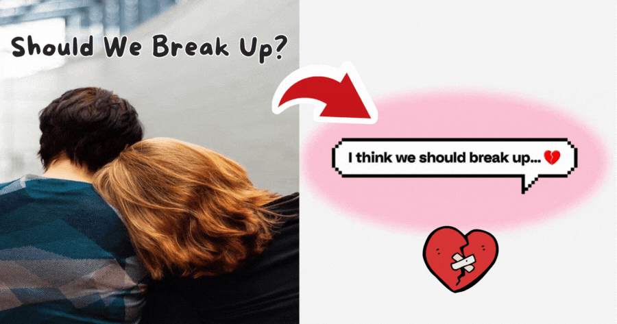 Should You Break Up Now?
